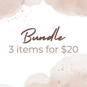 Bundle Offer 3 Items for $20